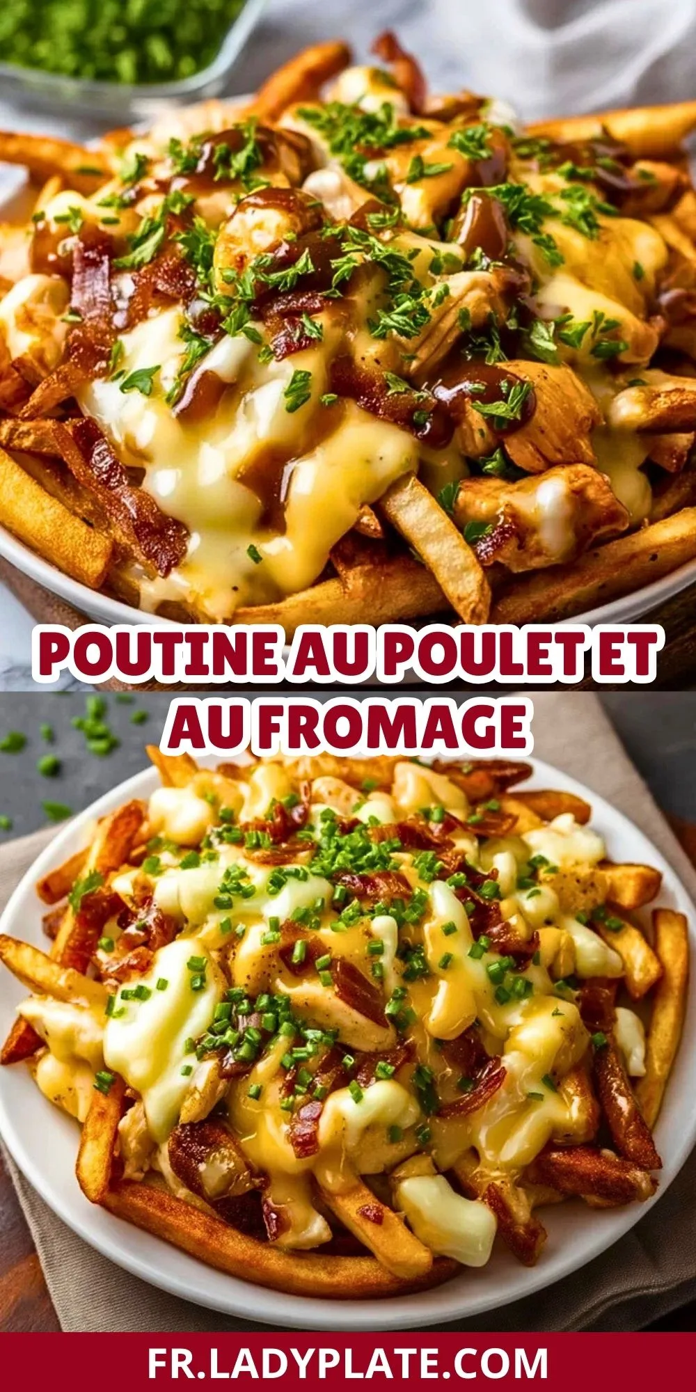 Poutine au poulet et au fromage - Pin 1