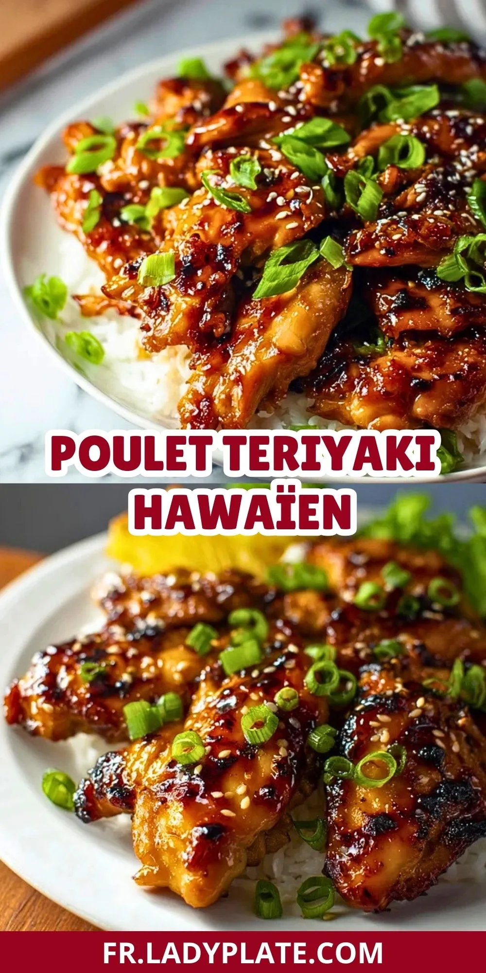 Poulet Teriyaki Hawaïen (2)